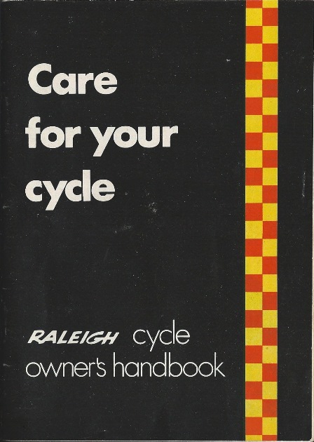 Care for your cycle: Raleigh cycle owner's handbook